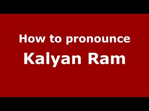 How to pronounce Kalyan Ram (Gujarati/Mumbai, India)  - PronounceNames.com