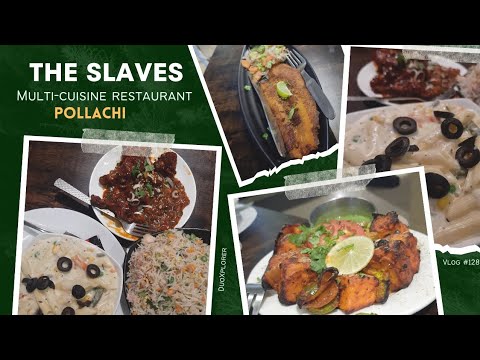 Best family multi-cuisine restaurant in pollachi ||what all you have to order at Slave Restaurant