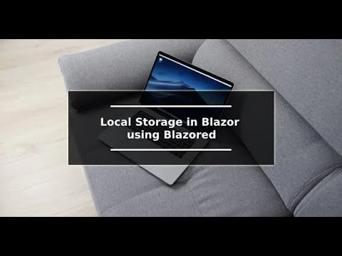 .NET Blazor | Local Storage in Blazor Web Assembly