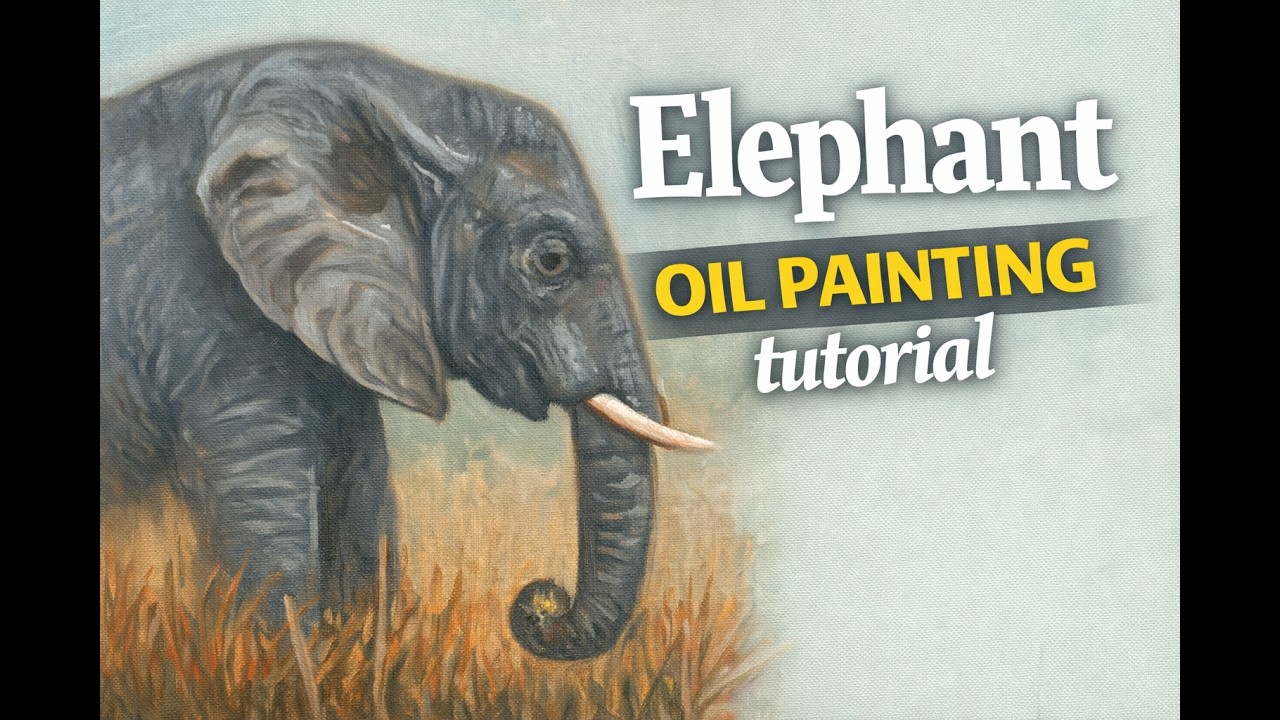 Elephant: Free Beginner Oil Painting Tutorial