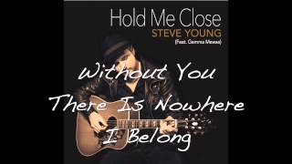 Hold Me Close - Steve Young - Lyric Video