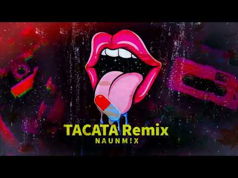 Tacata Remix - NAUNM!X , Tiagz (Aleteo Guaracha)