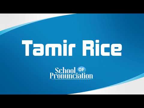 Learn How To Pronounce Tamir Rice