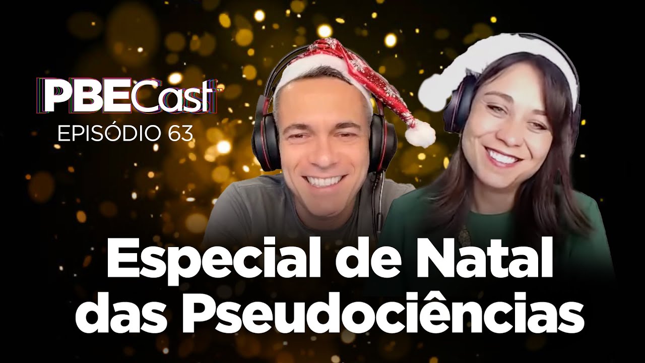 Especial de Natal das Pseudociências | PBECast #63