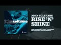 John Coltrane - Rise ’N’ Shine (Official Audio)