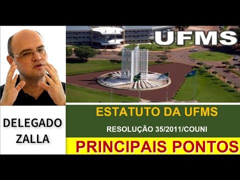 ESTATUTO DA UFMS   RESOLUÇÃO 35   PRINCIPAIS PONTOS
