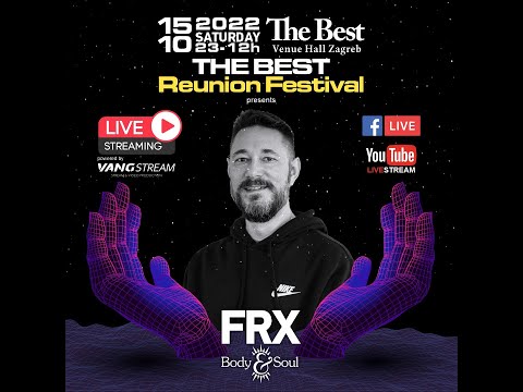 FRX @ THE BEST Reunion Festival 2022
