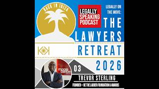 Legally On The Move: The Lawyers Retreat is Back in Ibiza 2026 - Trevor Sterling - E03