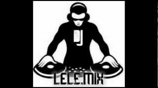 DJ LELE REMIX Vag La vie