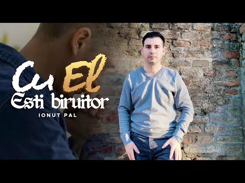 Ionut pal - Cu EL esti biruitor (Official video) 2026 Nou 💥