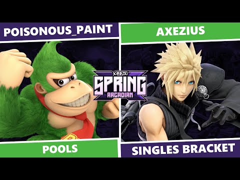 Spring Arcadian 2023: Pools - Poisonous_paint (DK) Vs Axezius (Cloud, Incineroar) SSBU Singles