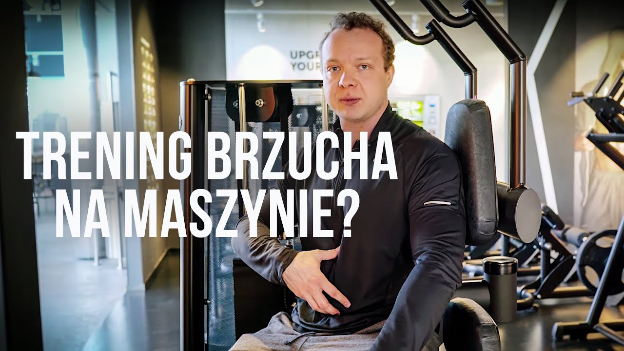 TRENING BRZUCHA NA MASZYNIE MA SENS
