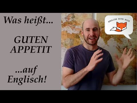Auf Englisch - Guten Appetit