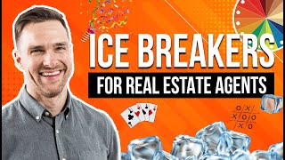 How To Break The Ice in Real Estate