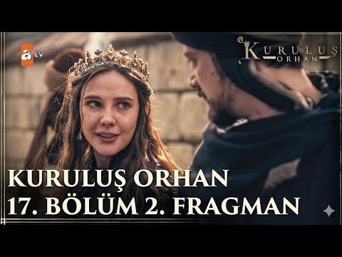 Kuruluş orhan 17. Bolum 2 Fragman | #atv #kuruluşorhan Review