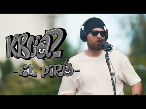 El Piro - KBCA  2 (Prod. Brolly MC) - Sesión en vivo
