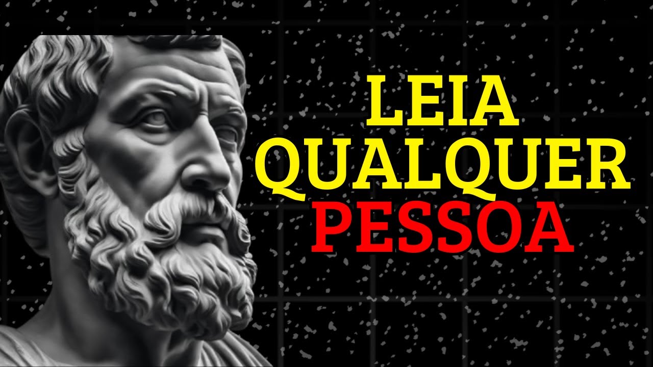 🔎 COMO LER AS PESSOAS SEM QUE ELAS PERCEBAM | ESTOICISMO