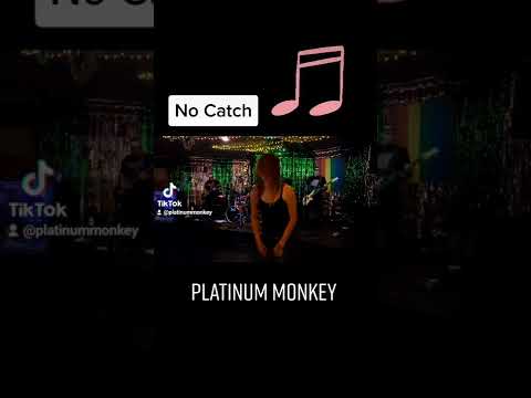 No Catch by Platinum Monkey
