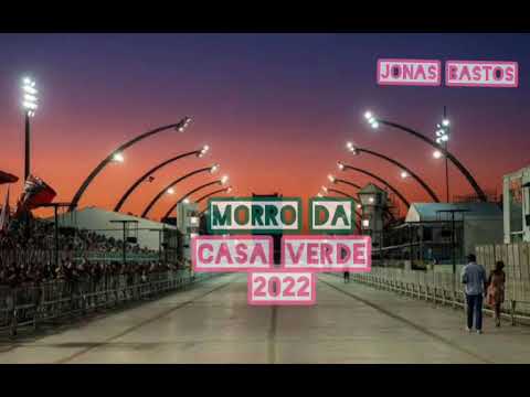 SAMBA ENREDO MORRO DA CASA VERDE 2022