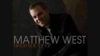 Matthew West - Hold You Up