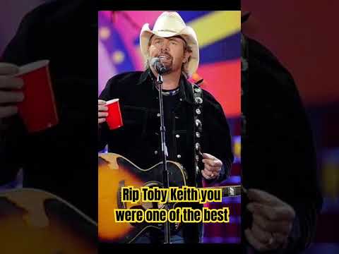 RIP Toby Keith