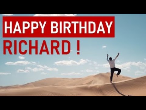 Happy birthday RICHARD! Today is your day!