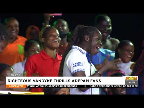 Righteous Vandyke thrills Adepam fans – Anigyee Kasee – Adom TV News (1-8-22)