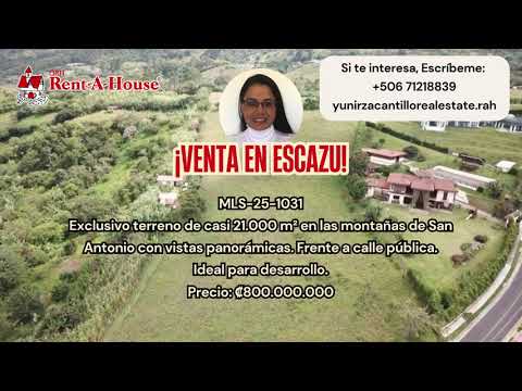 Venta Escazú Terreno de 21,000 m² con Vista Panorámica en San Antonio