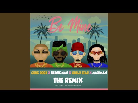 Be Mine (Guelo Star & Maximan Remix)