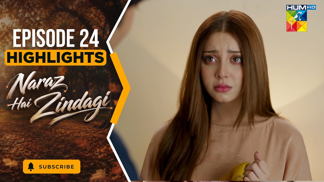 Naraz Hai Zindagi - Highlight Episode 24 - [Alizeh Shah, Subhan Awan, Saniya] - HUM TV