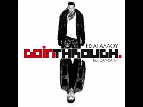 goin through. feat Zan batist eisai allou 2012.