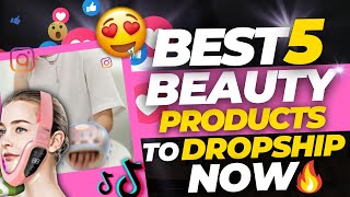 Top 5 Beauty Products for Dropshipping | Winning Products I Beauty Niche