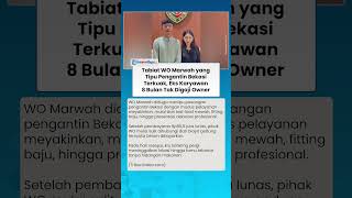 Selain Tipu Pengantin di Bekasi, WO Marwah Juga Tak Gaji Karyawan selama 8 Bulan