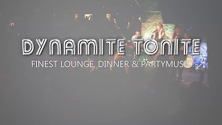DYNAMITE TONITE