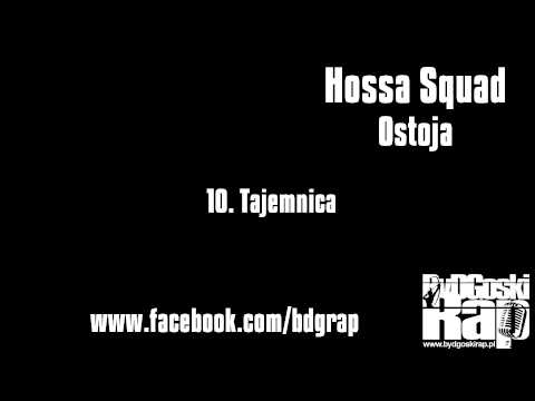 Hossa Squad - 10.Tajemnica
