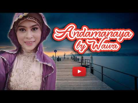 Wawa - Andamanaya ( Maranao song 2019 )