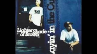 Lighter Shade Of Brown - Thingz Ain't The Same (Classic Chicano Rap)