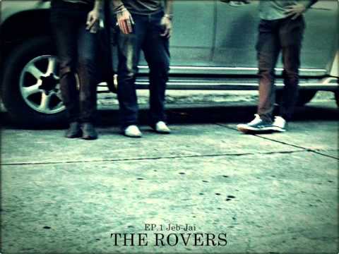 The Rovers - EP.1 