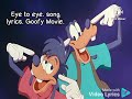 Eye To Eye Song Lyrics A Goofy Movie 121 I2i