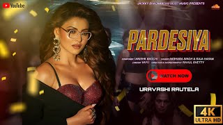 Download lagu 💃 Pardesiya: URVASHI RAUTELA | New Bollywood Song 2025 | PARTY SONG | 4K Ultra HD  mp3