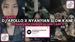 Download lagu DJ APOLLO X NYANYIAN SLOW KANE DJ DANVATA VIRAL TIKTOK 2024 mp3