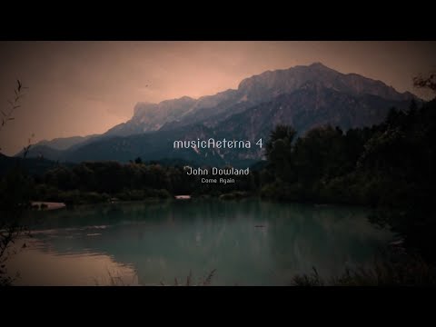 MusicAeterna 4 - John Dowland (Come Again) Salzburg