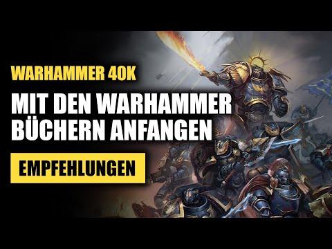 Warhammer 40K Bücher - Wie fängt man am besten an?
