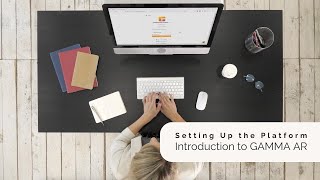 GAMMA AR Tutorial | Setting Up the Platform