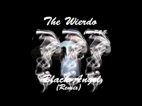 The Wierdo - Black Angel (feat. P.G.B. aka Young Baller) (Remix)