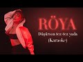 Röya - Düşürsən Tez-Tez Yada (Karaoke Video)
