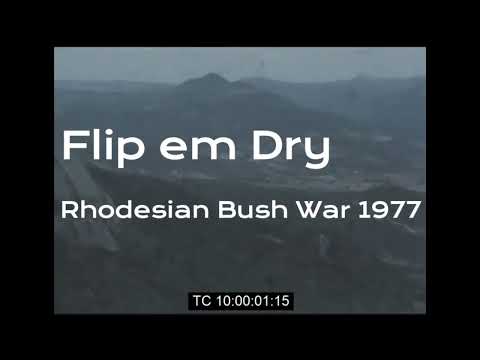 FLIP EM DRY-Rhodesian Bush War 1977