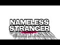 NAMELESS STRANGER