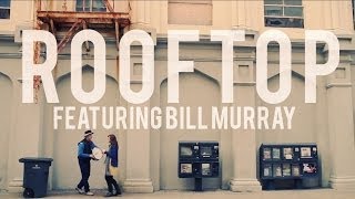 Emily Hearn - &quot;Rooftop&quot; featuring Bill Murray (Official Music Video)