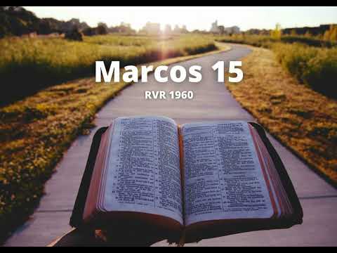 Marcos 15 - Reina Valera 1960 (Biblia en audio)